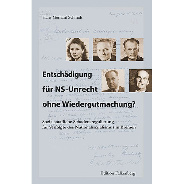 Entschädigung für NS-Unrecht ohne Wiedergutmachung?, Hans-Gerhard Schmidt