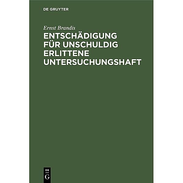 Entschädigung für unschuldig erlittene Untersuchungshaft, Ernst Brandis