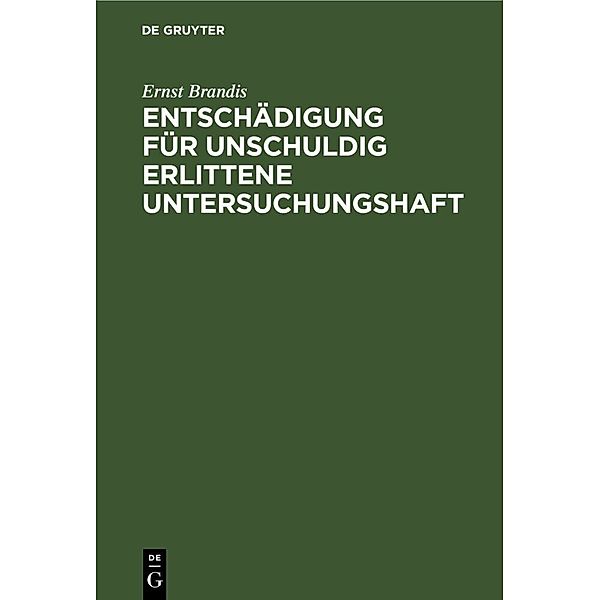 Entschädigung für unschuldig erlittene Untersuchungshaft, Ernst Brandis