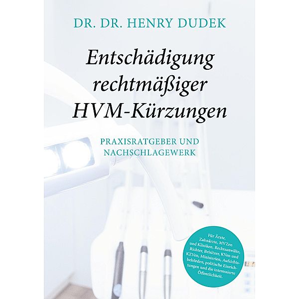 Entschädigung rechtmäßiger HVM-Kürzungen, Henry Dudek