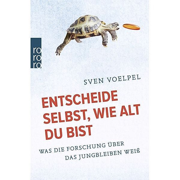 Entscheide selbst, wie alt du bist, Sven Voelpel