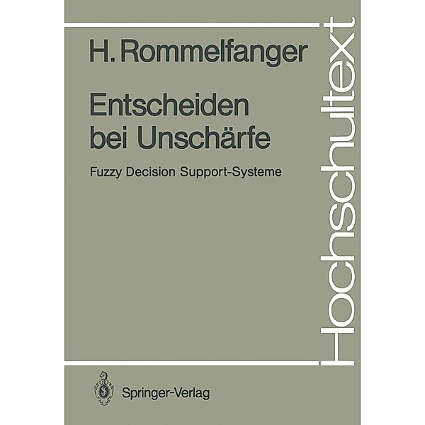 Entscheiden bei Unschärfe / Hochschultext, Heinrich Rommelfanger