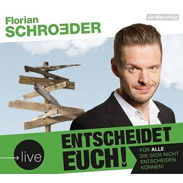Entscheidet euch!, 1 Audio-CD, Florian Schroeder
