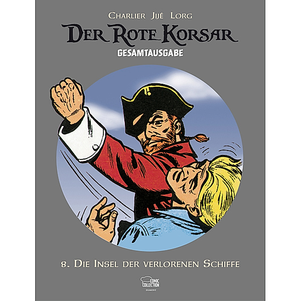 Entscheidung am Bosporus / Der Rote Korsar Gesamtausgabe Bd.8, Jean-Michel Charlier, Victor Hubinon, Jijé, Lorg
