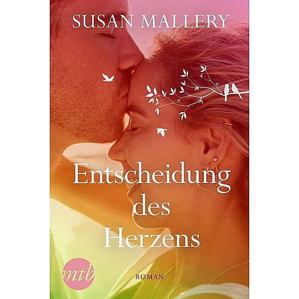 Entscheidung des Herzens, Susan Mallery