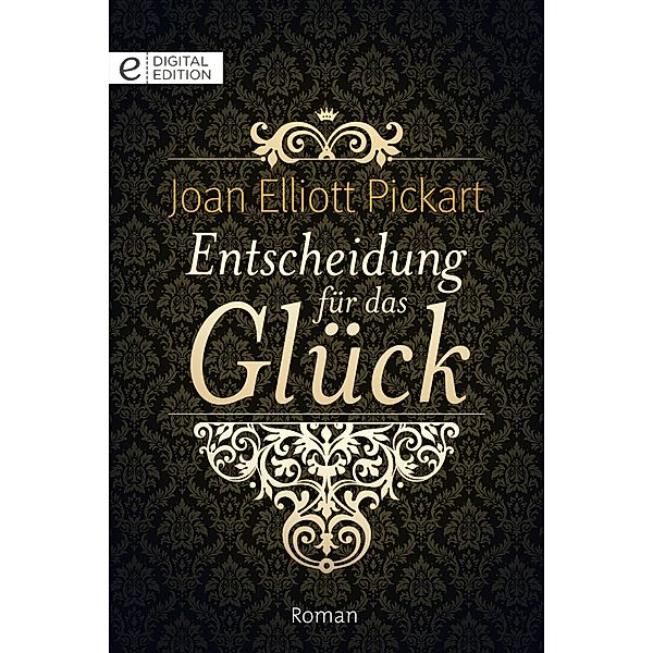 Entscheidung für das Glück, Joan Elliott Pickart