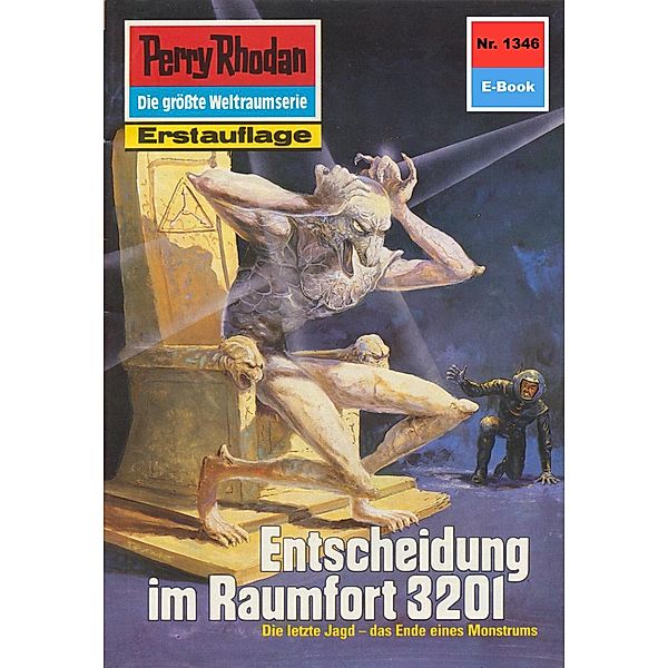 Entscheidung im Raumfort 3201 (Heftroman) / Perry Rhodan-Zyklus Die Gänger des Netzes Bd.1346, Kurt Mahr