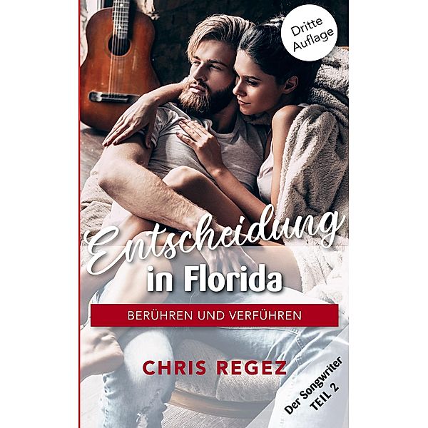 Entscheidung in Florida / Der Songwriter (Der Nashville-Musikroman Teil 2), Chris Regez