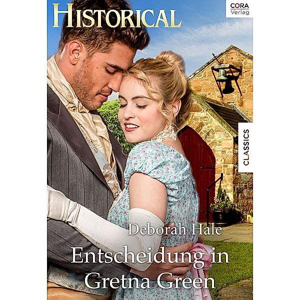 Entscheidung in Gretna Green / Historical, Deborah Hale