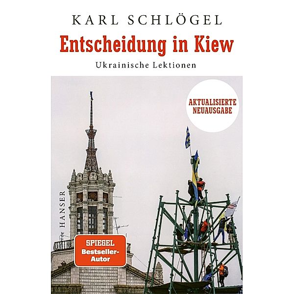 Entscheidung in Kiew, Karl Schlögel