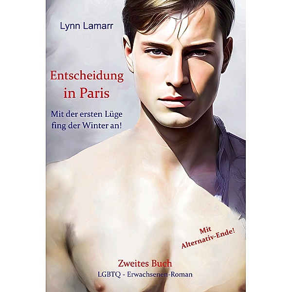 Entscheidung in Paris - zweites Buch / Entscheidung  in Paris - Zweites Buch Bd.2-2, Lynn Lamarr
