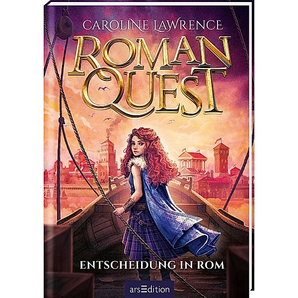 Entscheidung in Rom / Roman Quest Bd.4, Caroline Lawrence