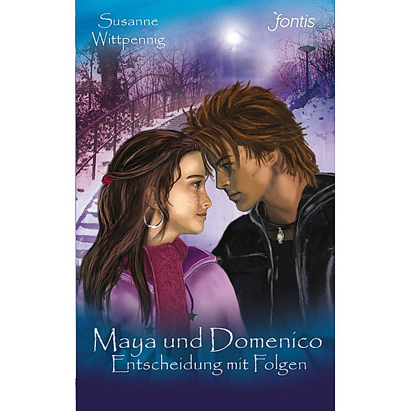 Entscheidung mit Folgen / Maya und Domenico Bd.3, Susanne Wittpennig