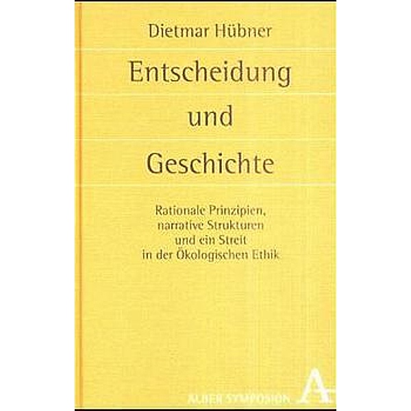 Entscheidung und Geschichte, Dietmar Hübner