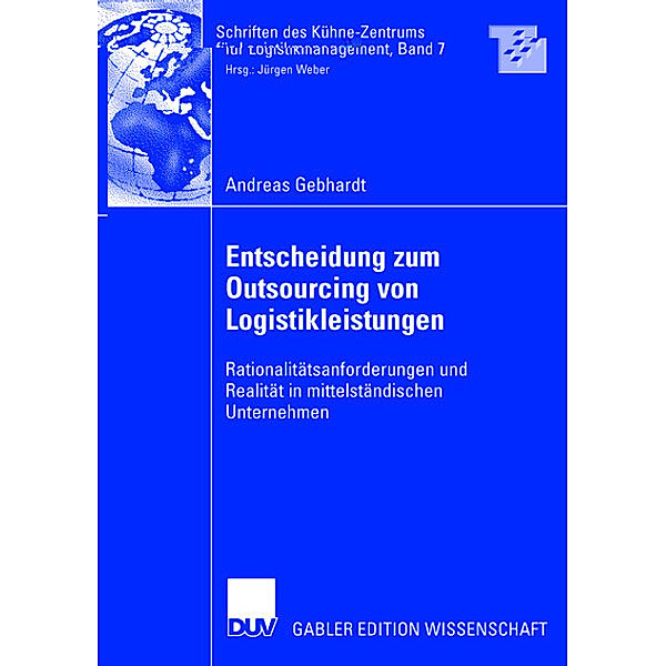 Entscheidung zum Outsourcing von Logistikleistungen, Andreas Gebhardt