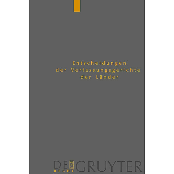 Entscheidungen der Verfassungsgerichte der Länder (LVerfGE) / Band 20 / Baden-Württemberg, Berlin, Brandenburg, Bremen, Hamburg, Hessen, Mecklenburg-Vorpommern, Niedersachsen, Saarland, Sachsen, Sachsen-Anhalt, Thüringen, Berlin, Brandenburg, Bremen, Hamburg, Hessen, Mecklenburg-Vorpommern, Niedersachsen, Saarland, Sachse Baden-Württemberg