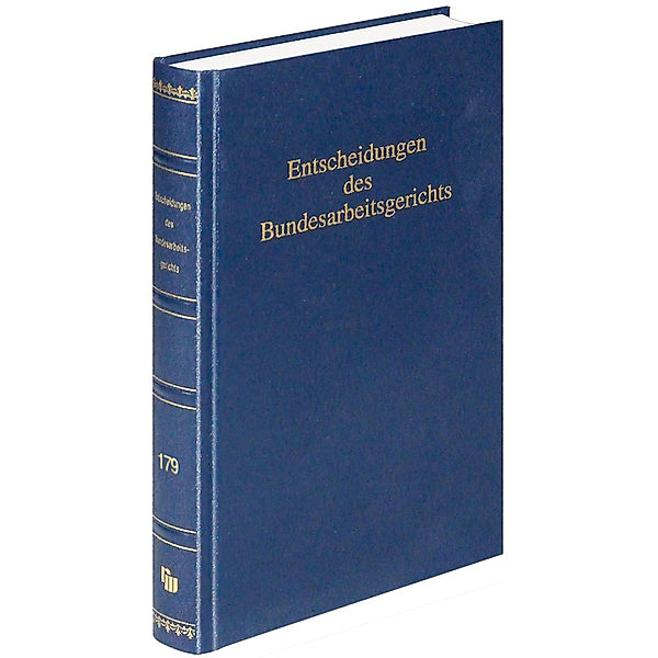 Entscheidungen des Bundesarbeitsgerichts (BAGE 179)