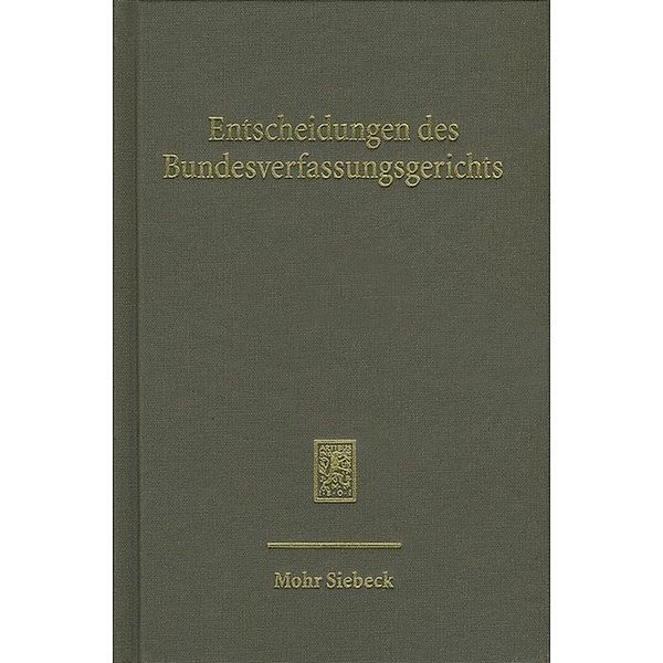 Entscheidungen des Bundesverfassungsgerichts (BVerfGE).Bd.139
