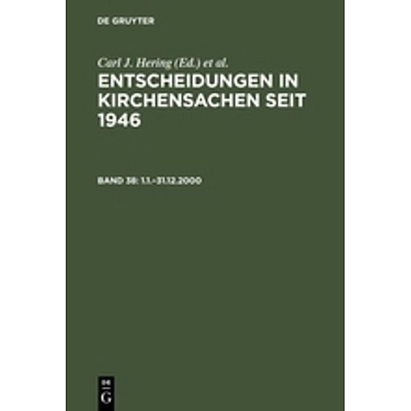 Entscheidungen in Kirchensachen seit 1946 / Band 38 / 1.1.-31.12.2000.Bd.38