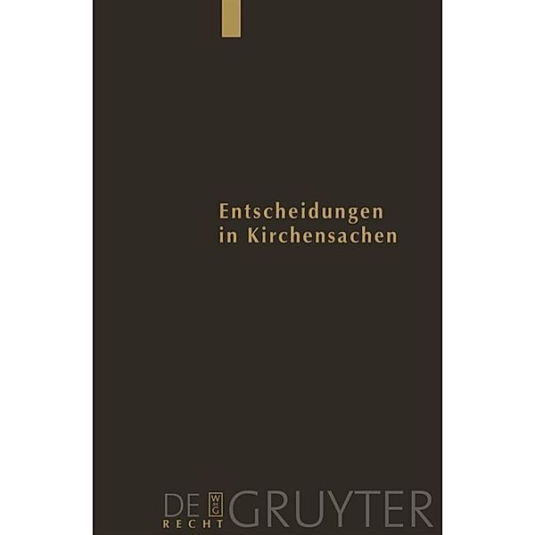 Entscheidungen in Kirchensachen seit 1946 / Band 44 / 1.7. - 31.12.2003, 1.7. - 31.12.2003