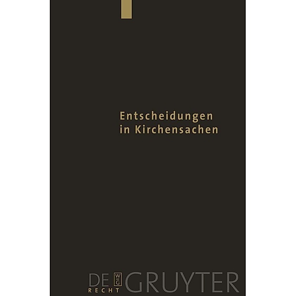 Entscheidungen in Kirchensachen seit 1946 / Band 46 / 1.7.-31.12.2004