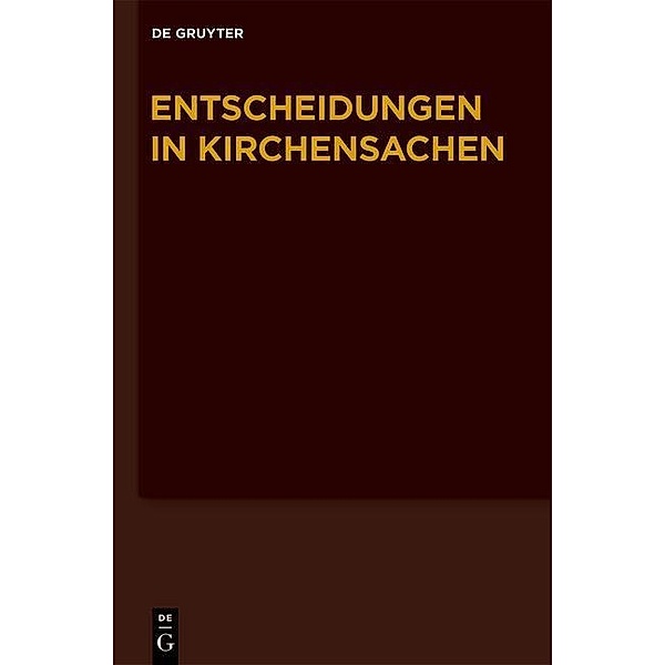 Entscheidungen in Kirchensachen seit 1946 Band 57 / Entscheidungen in Kirchensachen seit 1946 Bd.57