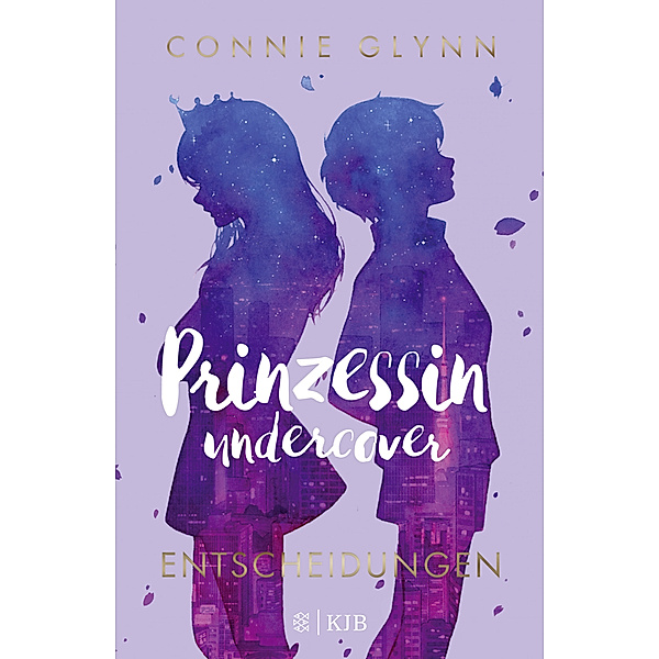 Entscheidungen / Prinzessin undercover Bd.3, Connie Glynn