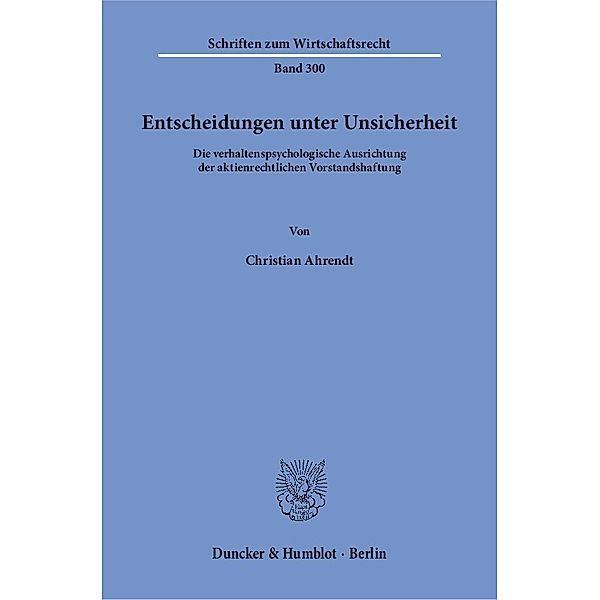 Entscheidungen unter Unsicherheit., Christian Ahrendt