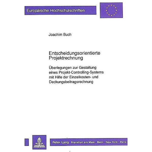 Entscheidungsorientierte Projektrechnung, Joachim Buch