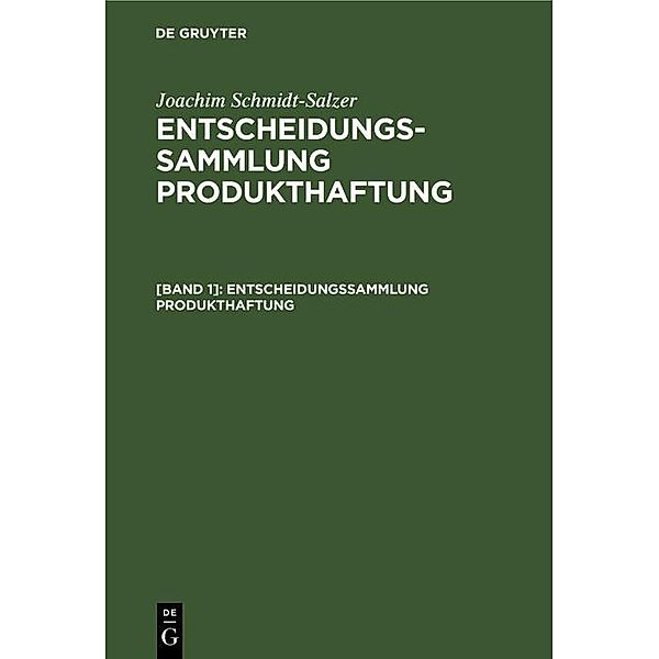 Entscheidungssammlung Produkthaftung, Joachim Schmidt-Salzer