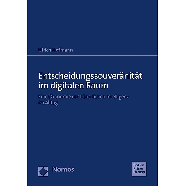 Entscheidungssouveränität im digitalen Raum, Ulrich Hofmann