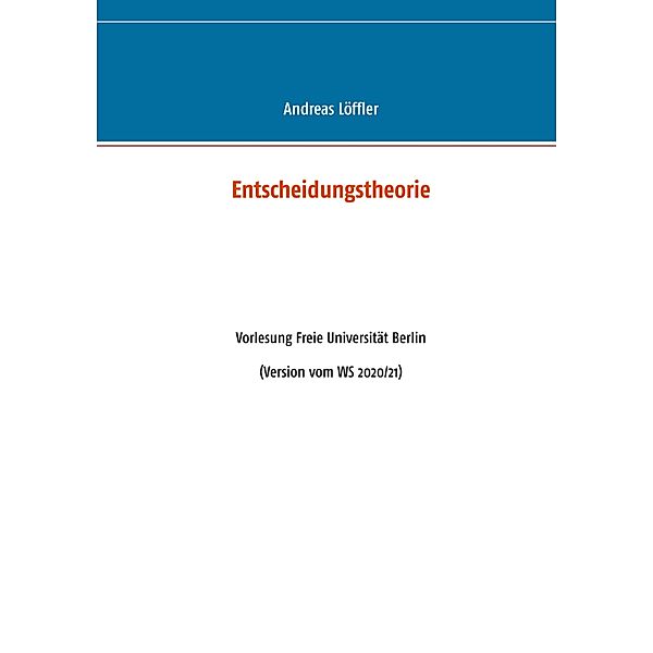 Entscheidungstheorie, Andreas Löffler