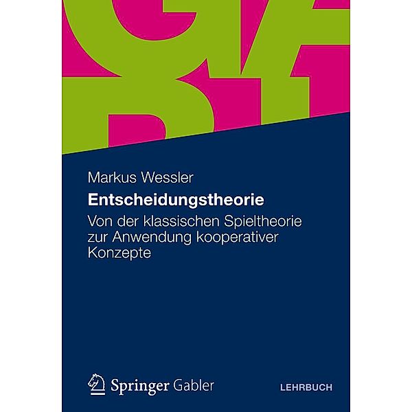 Entscheidungstheorie, Markus Wessler