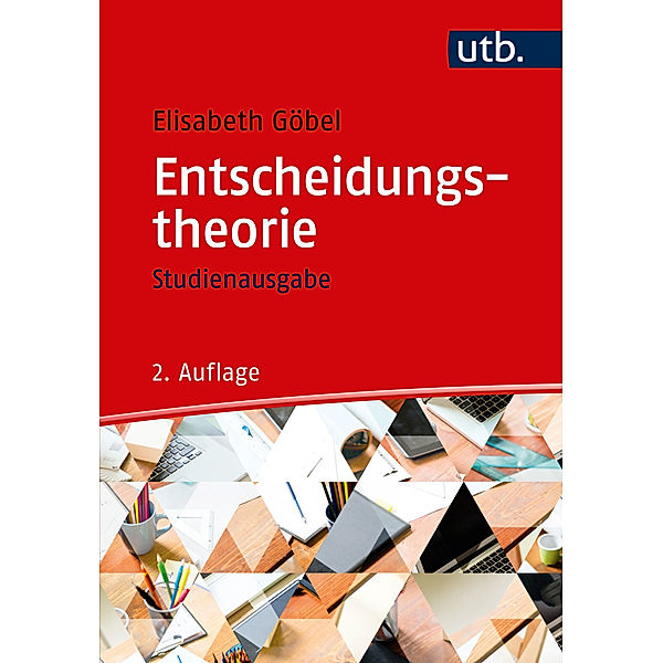 Entscheidungstheorie - Studienausgabe, Elisabeth Göbel