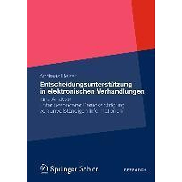 Entscheidungsunterstützung in elektronischen Verhandlungen, Andreas Reiser