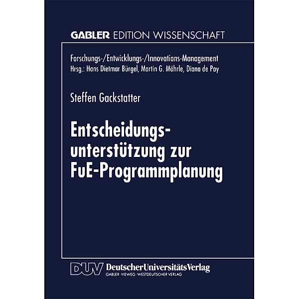 Entscheidungsunterstützung zur FuE-Programmplanung, Steffen Gackstatter