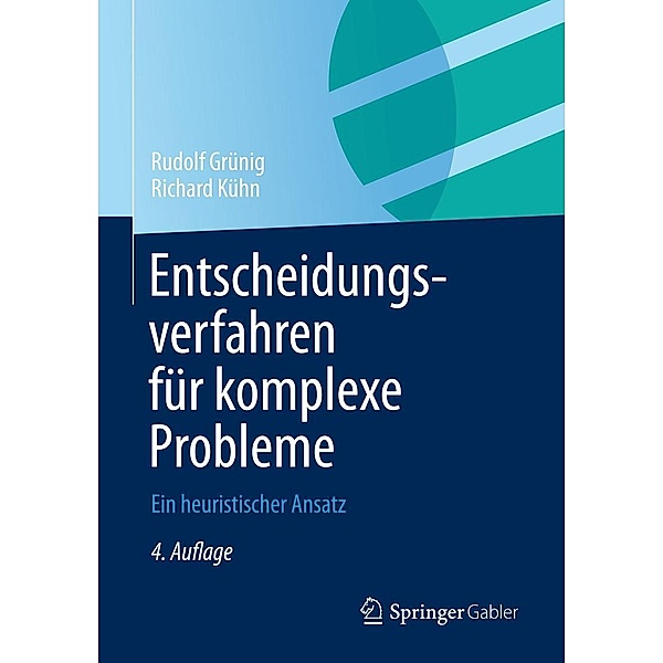 Entscheidungsverfahren für komplexe Probleme, Rudolf Grünig, Richard Kühn