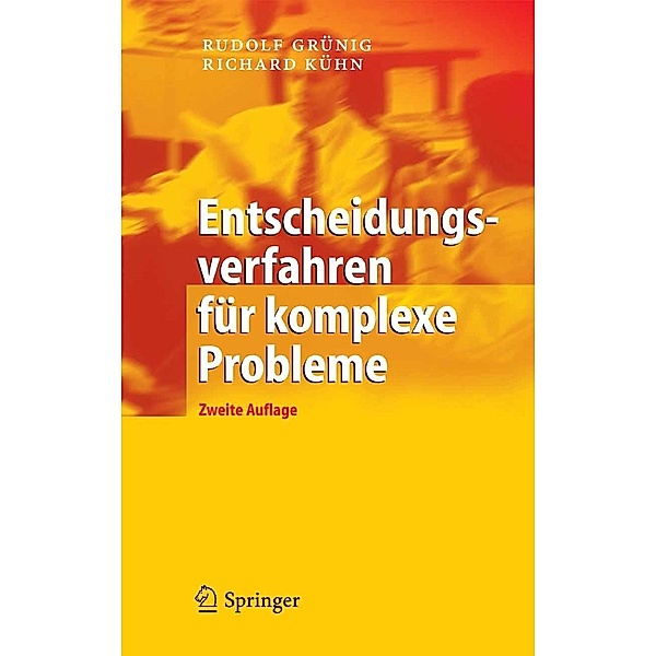 Entscheidungsverfahren für komplexe Probleme, Rudolf Grünig, Richard Gaggl