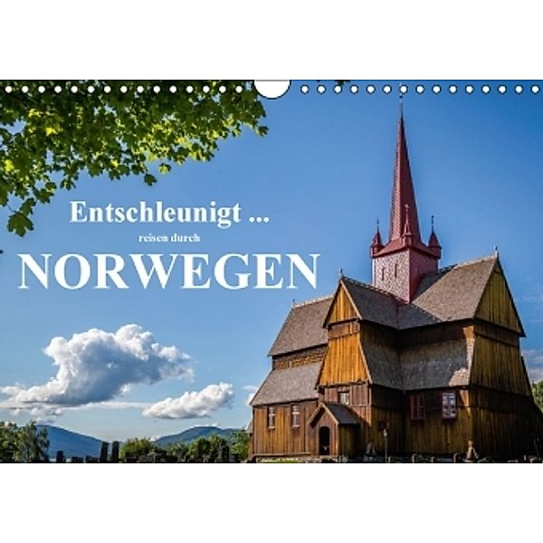 Entschleunigt ... reisen durch Norwegen (Wandkalender 2016 DIN A4 quer), Dirk Sulima