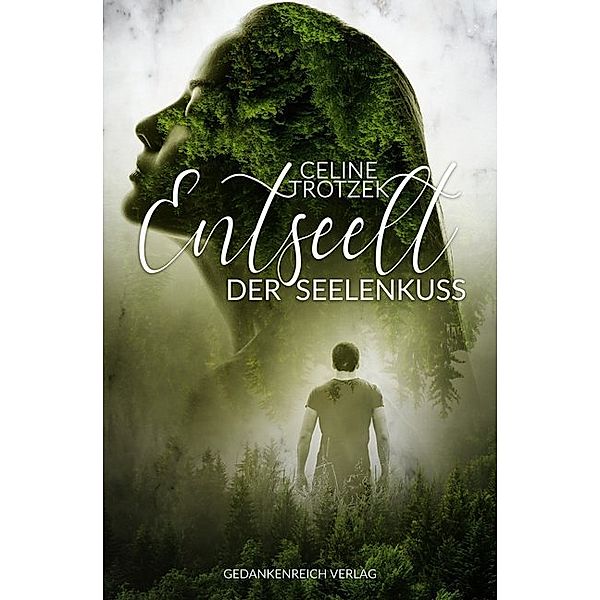 Entseelt: Der Seelenkuss, Celine Trotzek