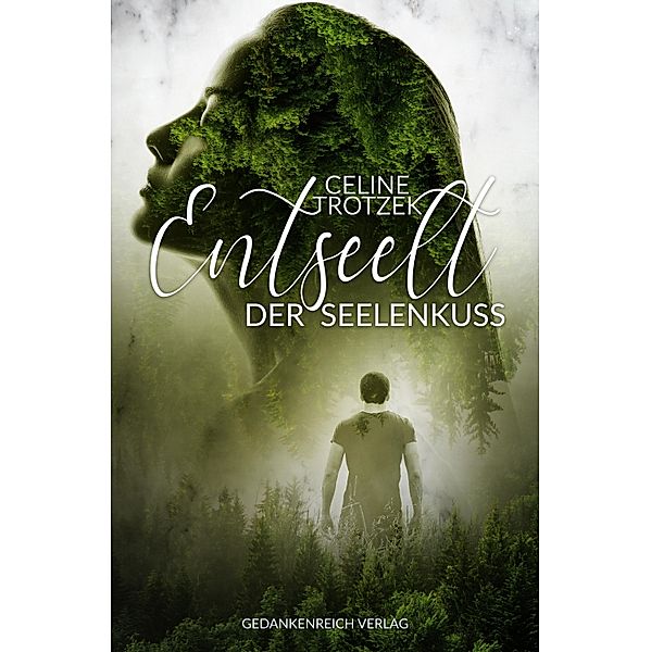 Entseelt / Entseelt Bd.1, Celine Trotzek