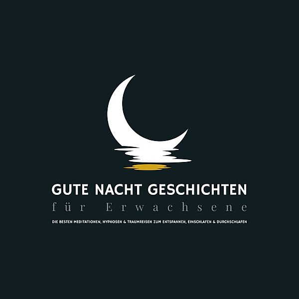Entspannen, Einschlafen & Durchschlafen - 45 - Gute Nacht Geschichten für Erwachsene, Zentrum für Schlafstörungen