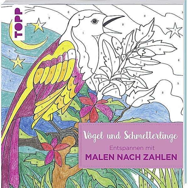 Entspannen mit Malen nach Zahlen - Vögel und Schmetterlinge, Ursula Schwab