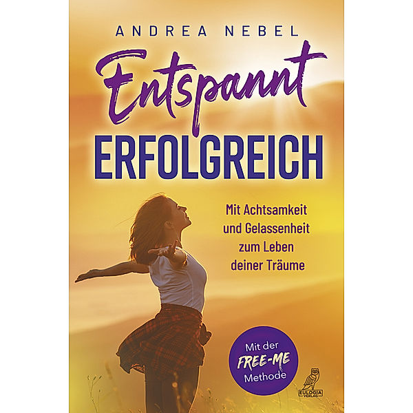 Entspannt erfolgreich, Andrea Nebel