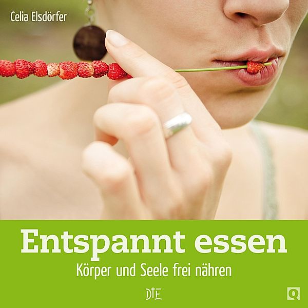 Entspannt essen / Quadro, Celia Elsdörfer