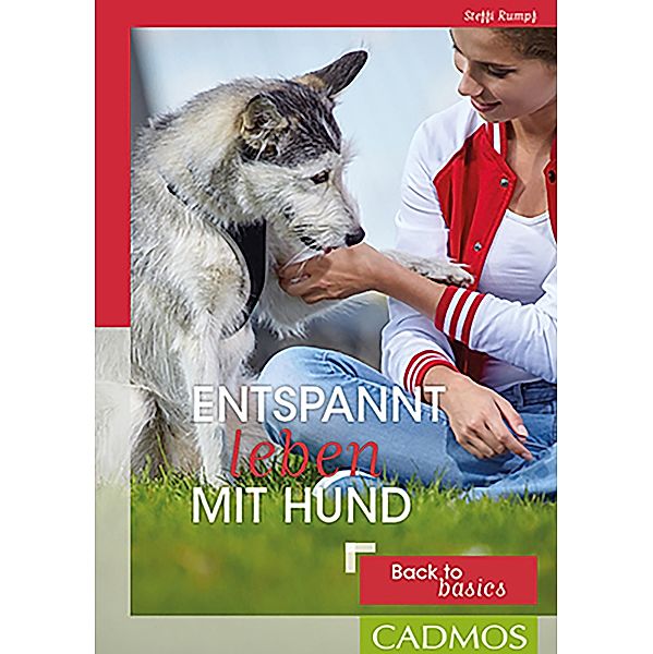 Entspannt leben mit Hund, Steffi Rumpf