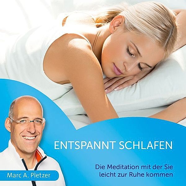 Entspannt schlafen,1 Audio-CD, Marc A. Pletzer
