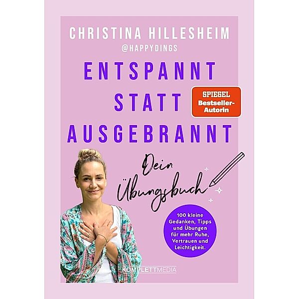 Entspannt statt ausgebrannt - Dein Übungsbuch, Christina Hillesheim