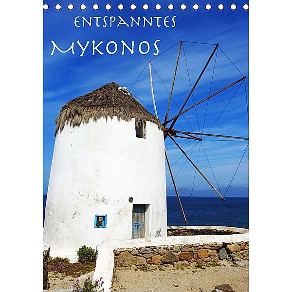 Entspanntes Mykonos (Tischkalender 2020 DIN A5 hoch), Melanie Sommer