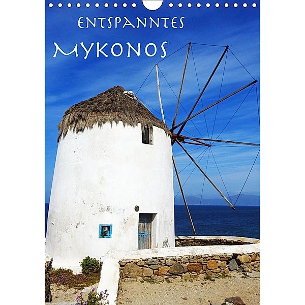 Entspanntes Mykonos (Wandkalender 2020 DIN A4 hoch), Melanie Sommer